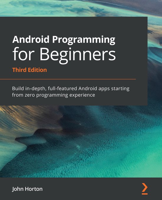 Android Programming for Beginners, John Horton | 9781800563438 | Boeken ...