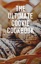 The Ultimate Cookie Cookbook