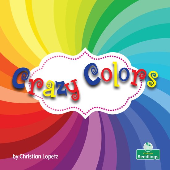 Learning My Colors - Crazy Colors (ebook), Christian Lopetz ...