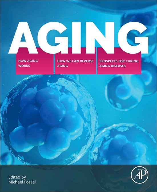 Aging | 9780443155000 | Michael Fossel | Boeken | bol