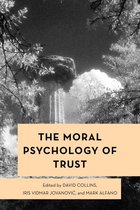 Moral Psychology of the Emotions - The Moral Psychology of Trust