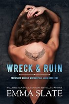 Tarnished Angels Motorcycle Club 1 - Wreck & Ruin