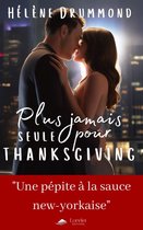 Romance contemporaine - Plus jamais seule pour Thanksgiving