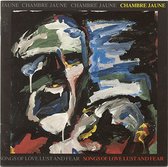 Chambre Jaune – Songs Of Love Lust And Fear