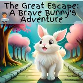 The Great Escape: A Brave Bunny's Adventure