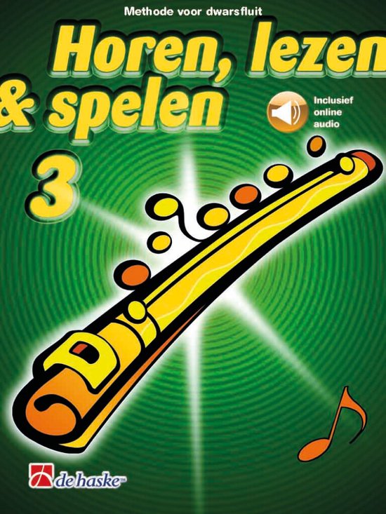 Horen Lezen & Spelen deel 3 voor Dwarsfluit (Boek + online Audio)