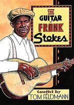 Tom Feldmann - The Guitar Of Frank Stokes (DVD)