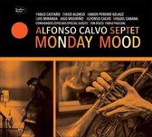 Alfonso Calvo Septet - Monday Mood (CD)