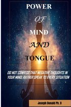 Power of mind and tongue