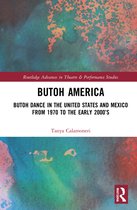 Routledge Advances in Theatre & Performance Studies- Butoh America