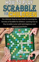 HOW TO PLAY SCRABBLE FOR CHILDREN