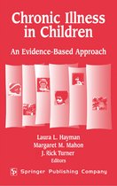 ISBN Chronic Illness in Children: An Evidence-based Approach, Santé, esprit et corps, Anglais, Couverture rigide, 256 pages