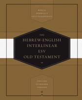 Hebrew English Interlinear ESV OT Biblia Hebraica Stuttgartensia BHS and English Standard Version ESV