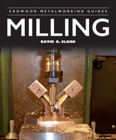 Crowood Metalworking Guides- Milling