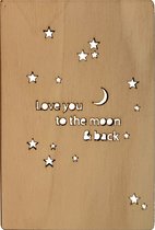 Woodyou - Houten wenskaart - To the moon and back - Berk 3mm