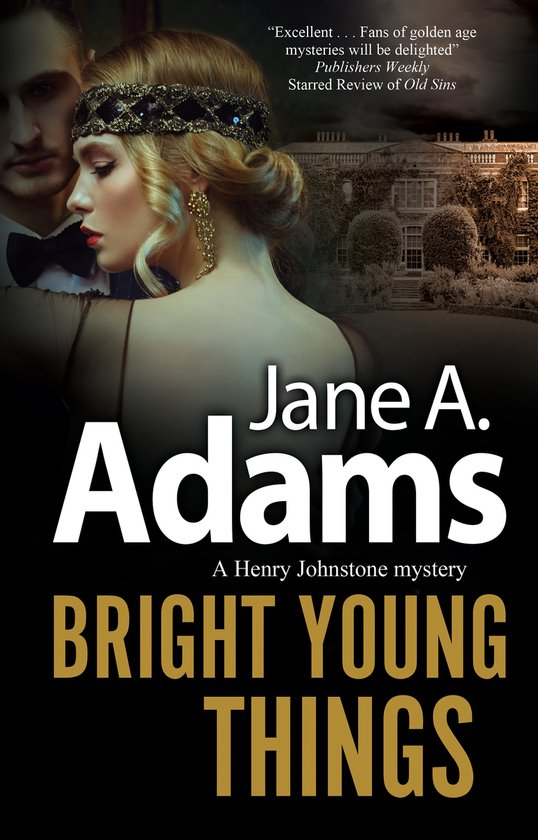 A Henry Johnstone 1930s Mystery- Bright Young Things - cover
