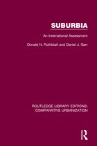 Routledge Library Editions: Comparative Urbanization- Suburbia
