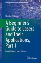 Undergraduate Lecture Notes in Physics-A Beginner’s Guide to Lasers and Their Applications, Part 1