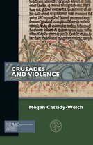 Past Imperfect- Crusades and Violence