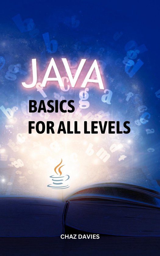 Java Basics For All Levels (ebook), Chaz Davies | 1230006436865 ...
