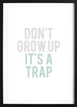 Don't Grow Up Mint (50x70cm) - Wallified - Tekst - Zwart Wit - Poster - Wall-Art - Woondecoratie - Kunst - Posters