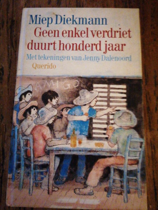 Omslag van Geen enkel verdriet duurt honderd jaar