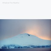 Whatever The Weather - Whatever The Weather (LP) (Coloured Vinyl)