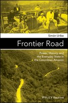Frontier Road: Power, History, and the Everyday State in the