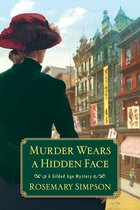 Gilded Age Mystery 8 - Murder Wears a Hidden Face