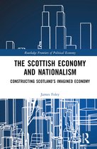 Routledge Frontiers of Political Economy-The Scottish Economy and Nationalism