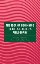 Continental Philosophy and the History of Thought-The Idea of Beginning in Jules Lequier's Philosophy