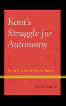 Contemporary Studies in Idealism- Kant's Struggle for Autonomy