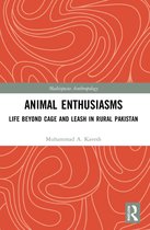 Multispecies Anthropology- Animal Enthusiasms