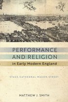ReFormations: Medieval and Early Modern- Performance and Religion in Early Modern England
