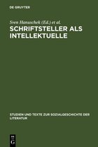 Studien Und Texte Zur Sozialgeschichte Der Literatur S.73- Schriftsteller als Intellektuelle