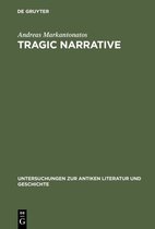 Untersuchungen zur Antiken Literatur und Geschichte63- Tragic Narrative