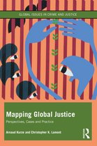 Global Issues in Crime and Justice- Mapping Global Justice