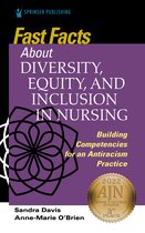 Fast Facts- Fast Facts about Diversity, Equity, and Inclusion in Nursing