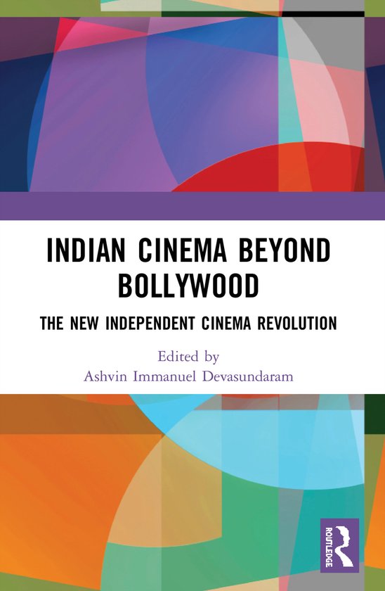 Routledge Advances in Film Studies- Indian Cinema Beyond Bol ... - cover