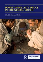ThirdWorlds- Power and Illicit Drugs in the Global South