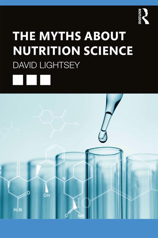 The Myths About Nutrition Science - cover