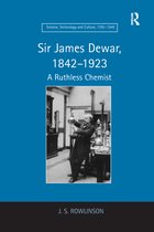Science, Technology and Culture, 1700-1945- Sir James Dewar, 1842-1923
