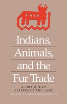 Indians, Animals, and the Fur Trade
