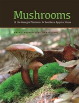 Wormsloe Foundation Nature Book Series- Mushrooms of the Georgia Piedmont and Southern Appalachians