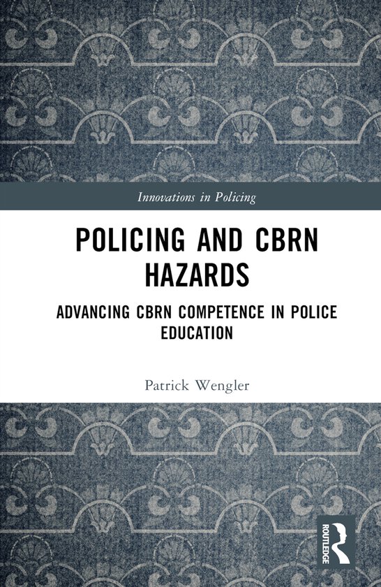 Innovations in Policing- Policing and CBRN Hazards - cover