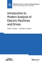 IEEE Press Series on Power and Energy Systems- Introduction to Modern Analysis of Electric Machines and Drives