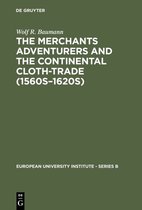 European University Institute - Series B2-The Merchants Adventurers and the Continental Cloth-trade (1560s–1620s)