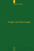 Untersuchungen zur Antiken Literatur und Geschichte66- Tragik und Metatragik