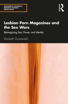 Subversive Histories, Feminist Futures- Lesbian Porn Magazines and the Sex Wars