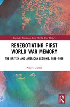 Routledge Studies in First World War History- Renegotiating First World War Memory